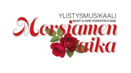Morsiamen aika -ylistysmusikaali