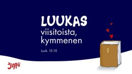 Luukas viisitoista, kymmenen