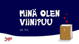 Minä olen viinipuu