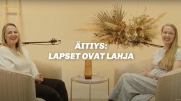 Äitiys — Lapset ovat lahja