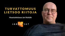 Perheterapeutti Jari Kekäle. Turvattomuus lietsoo riitoja