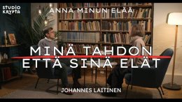 Minä haluan, että sinä elät