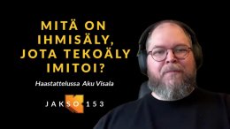 Mitä on ihmisäly, jota tekoäly imitoi?