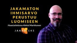 Jakamaton ihmisarvo perustuu luomiseen