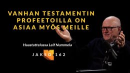 Leif Nummela. VT:n profeetoilla on asiaa myös meille