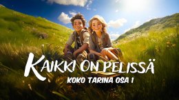 Kaikki on pelissä - Koko tarina, osa 1