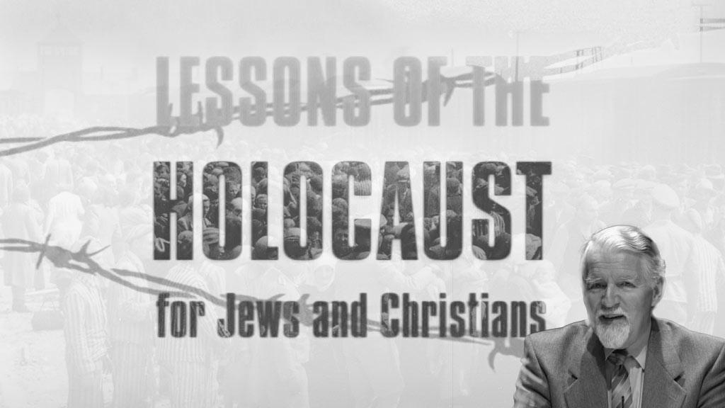 Уроки холокоста для христиан и евреев (часть 2)