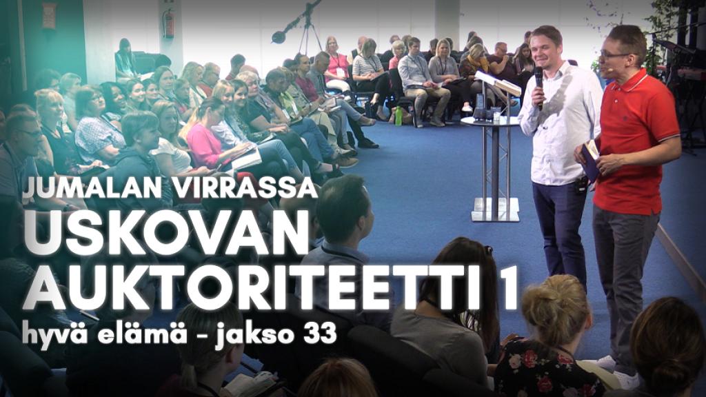 Jumalan virrassa - Uskovan auktoriteetti. Osa 1