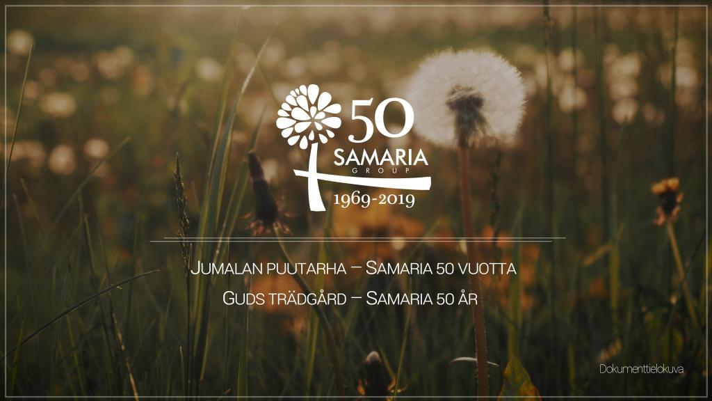 Jumalan puutarha - Samaria 50 vuotta