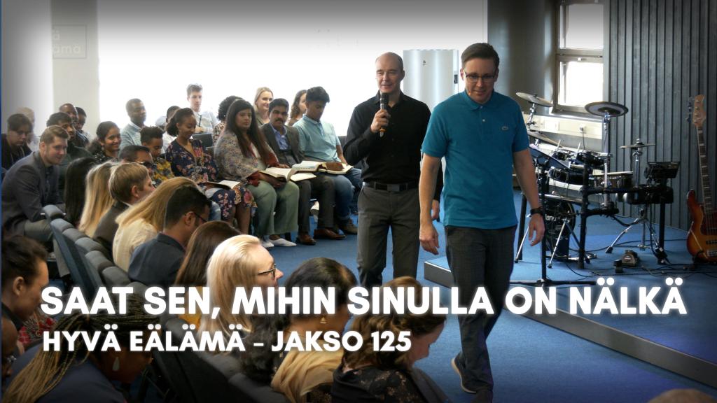 Saat sen, mihin sinulla on nälkä