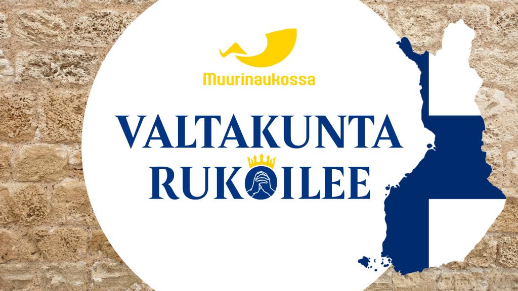 Muurinaukossa - valtakunta rukoilee Rukousterveisiä Turun saaristosta to 18.8. klo 19.00