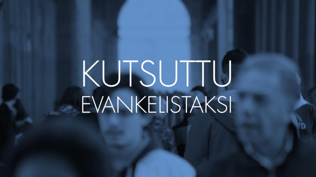 Kutsuttu evankelistaksi