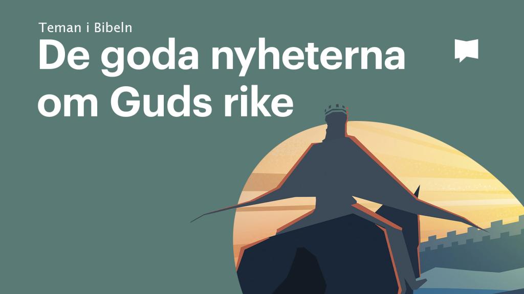 De goda nyheterna om Guds rike