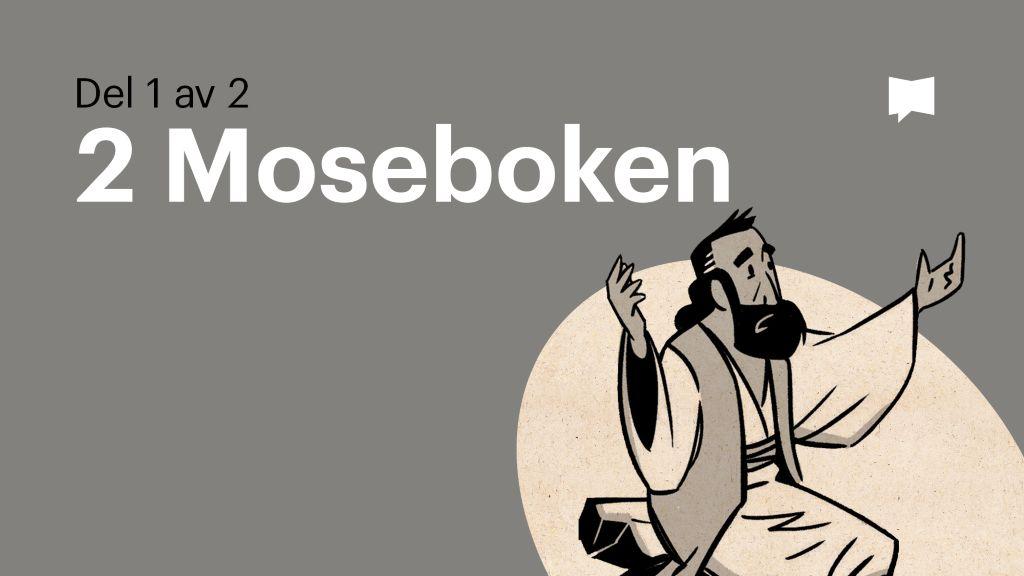 2 Moseboken 1-18
