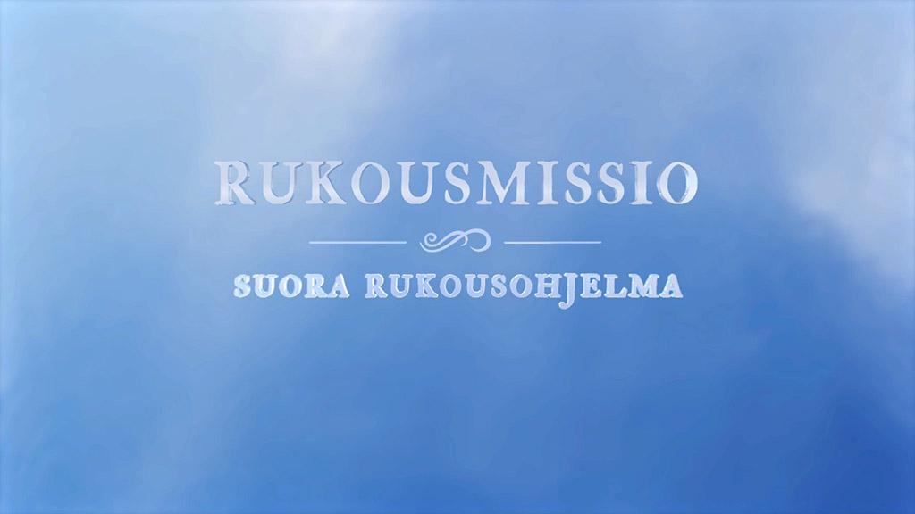 Rukousmissio Markus Korhonen, Ari ja Sari Kuokka Huomenna, klo 19.00