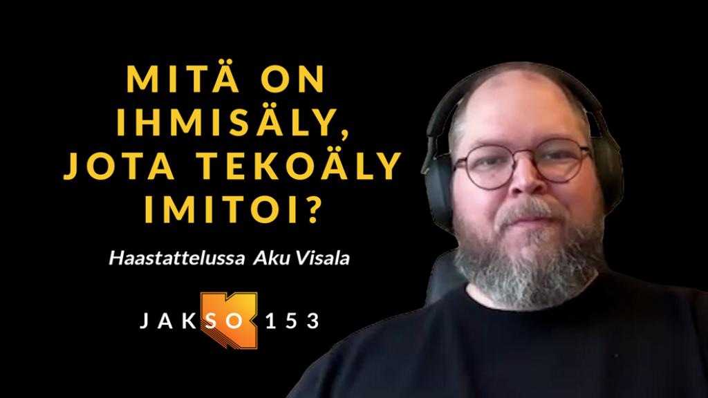 Kujalla Mitä on ihmisäly, jota tekoäly imitoi? Huomenna, klo 18.30