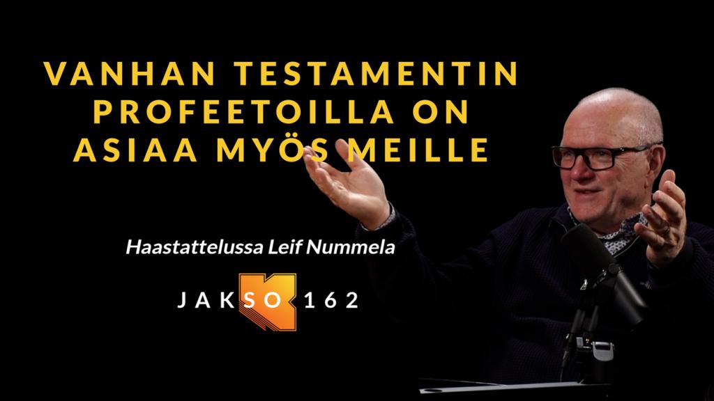 Kujalla Leif Nummela. VT:n profeetoilla on asiaa myös meille Huomenna, klo 18.30