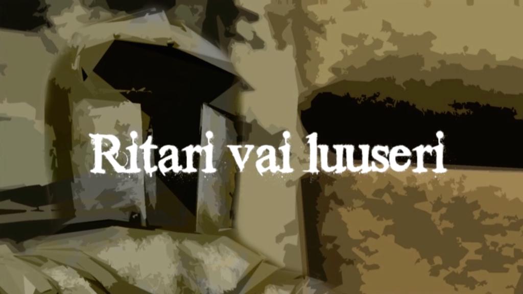 Ritari vai luuseri - haaste miehuuteen